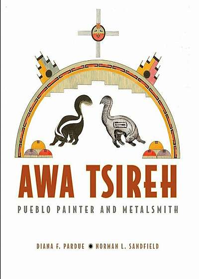 Awa Tsireh: Pueblo Painter and Metalsmith, Paperback