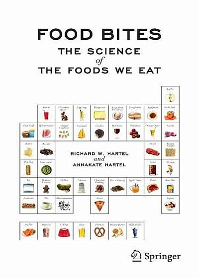 Food Bites: The Science of the Foods We Eat, Paperback