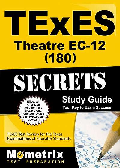 TExES (180) Theatre EC-12 Exam Secrets Study Guide: TExES Test Review for the Texas Examinations of Educator Standards, Paperback