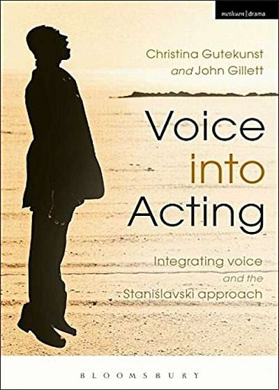 Voice into Acting, Paperback