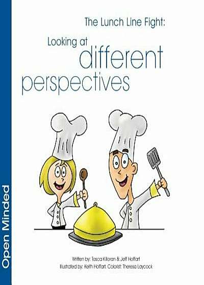 The Lunch Line Fight: Looking at Different Perspectives, Paperback