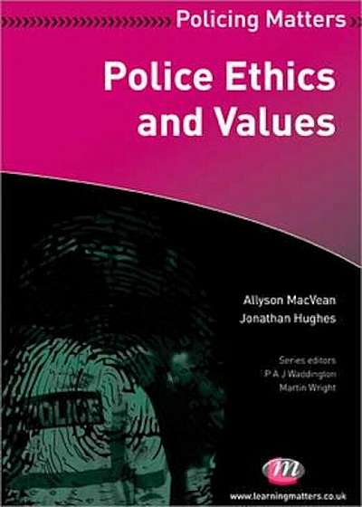Police Ethics and Values, Paperback