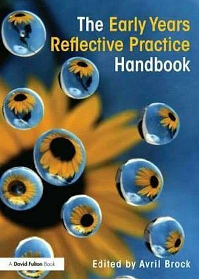 Early Years Reflective Practice Handbook, Paperback