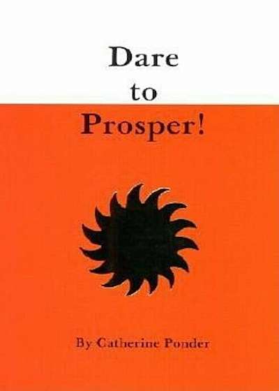Dare to Prosper!, Paperback