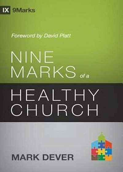 Nine Marks of a Healthy Church, Paperback