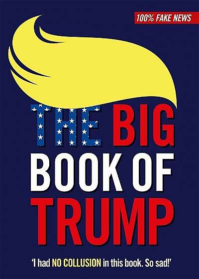 Big Book of Trump, Hardcover