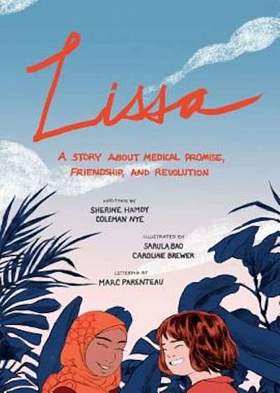 Lissa: A Story about Medical Promise, Friendship, and Revolution, Paperback