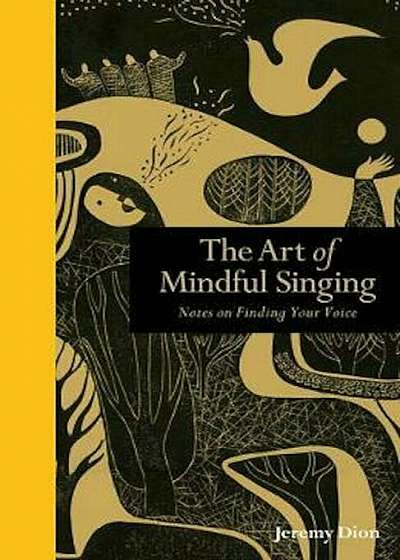 Art of Mindful Singing, Hardcover