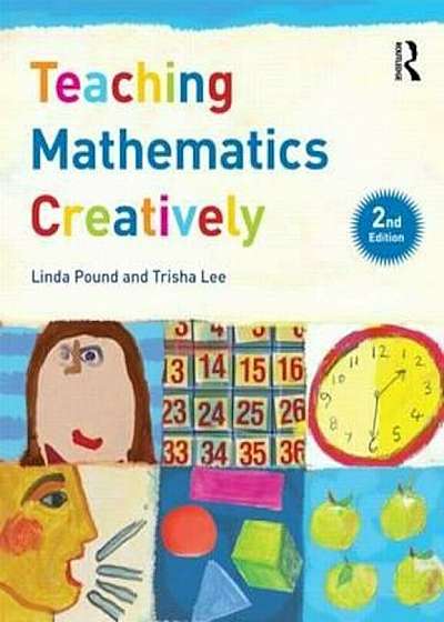 Teaching Mathematics Creatively, Paperback