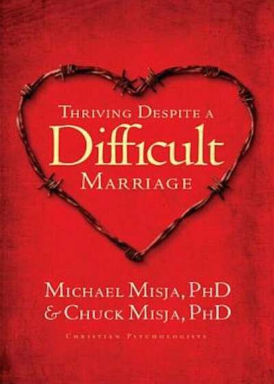 Thriving Despite a Difficult Marriage, Paperback