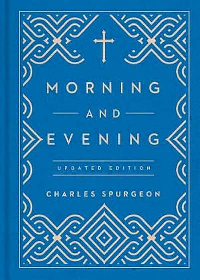 Morning and Evening, Hardcover