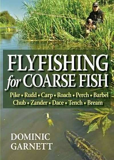Flyfishing for Coarse Fish, Hardcover