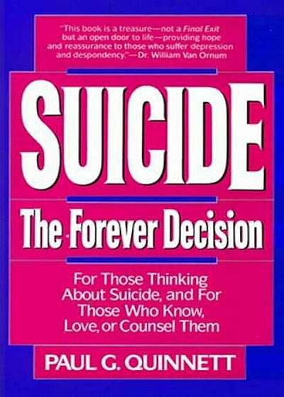 Suicide: The Forever Decision, Paperback