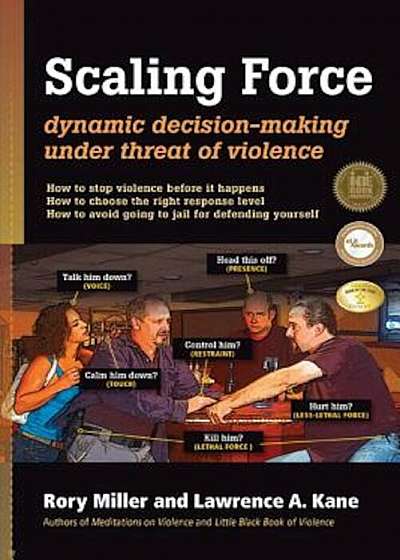 Scaling Force: Dynamic Decision Making Under Threat of Violence, Paperback