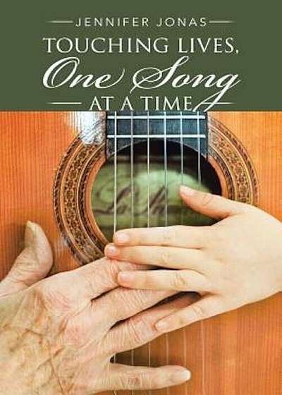 Touching Lives, One Song at a Time, Paperback