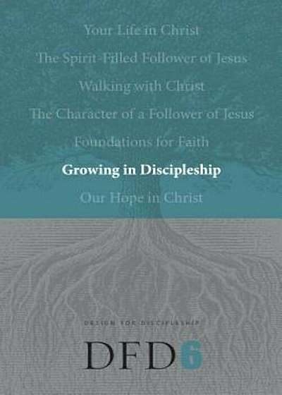 Growing in Discipleship, Paperback