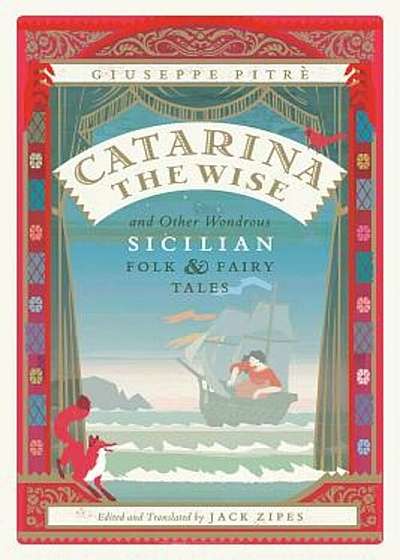 Catarina the Wise and Other Wondrous Sicilian Folk and Fairy Tales, Paperback