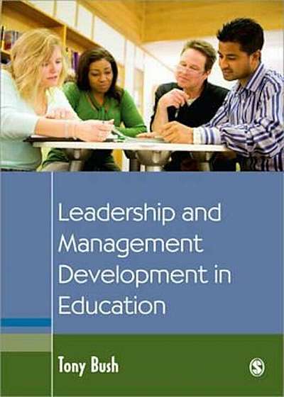 Leadership and Management Development in Education, Paperback