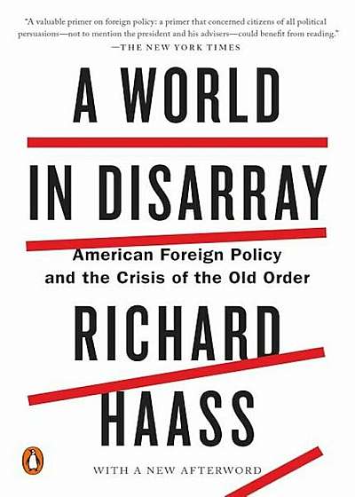 A World in Disarray: American Foreign Policy and the Crisis of the Old Order, Paperback