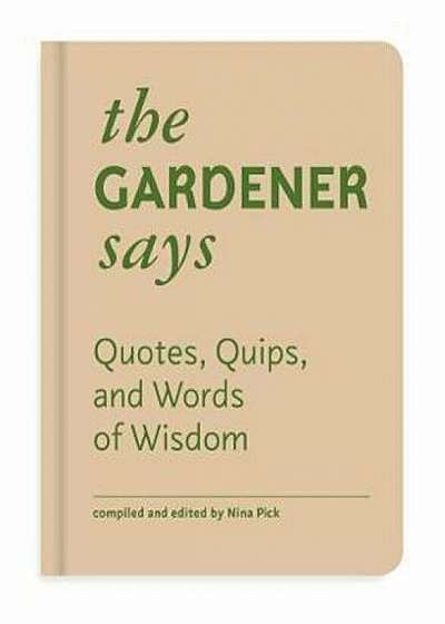 Gardener Says