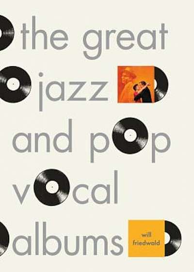 The Great Jazz and Pop Vocal Albums, Hardcover