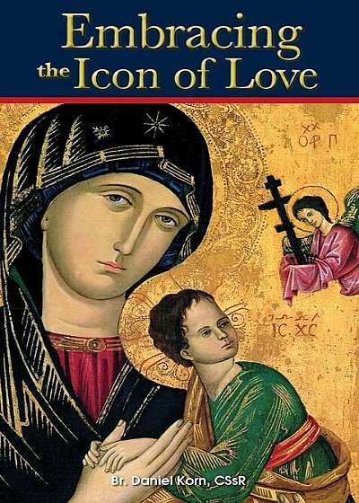 Embracing the Icon of Love, Paperback