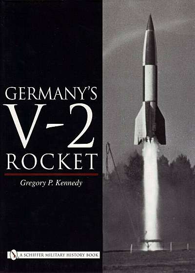 Germanys V-2 Rocket, Hardcover