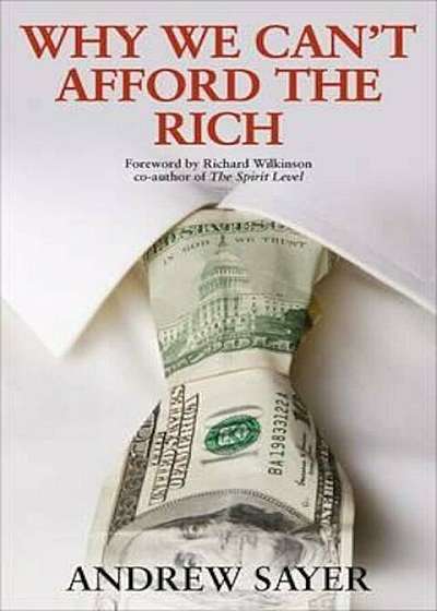 Why we can't afford the rich, Hardcover