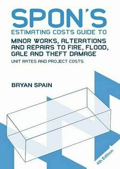 Spon's Estimating Costs Guide to Minor Works, Alterations an, Paperback