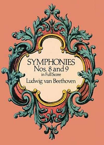 Symphonies Nos. 8 and 9 in Full Score, Paperback