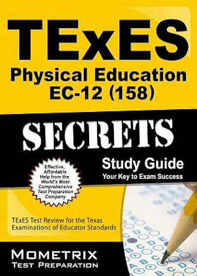 TExES (158) Physical Education EC-12 Exam Secrets Study Guide: TExES Test Review for the Texas Examinations of Educator Standards, Paperback