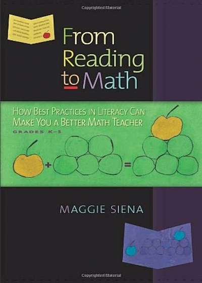 From Reading to Math: How Best Practices in Literacy Can Make You a Better Math Teacher, Grades K-5, Paperback