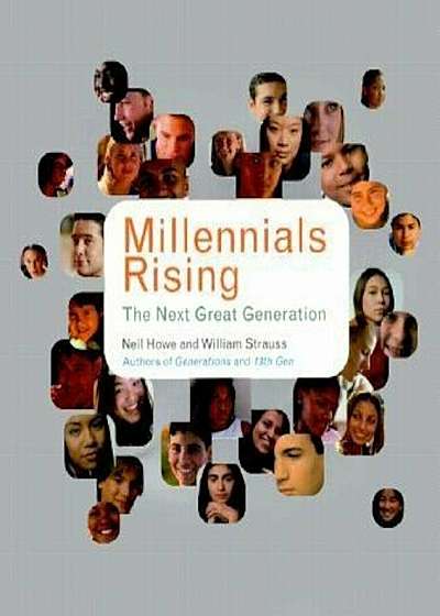 Millennials Rising: The Next Great Generation, Paperback