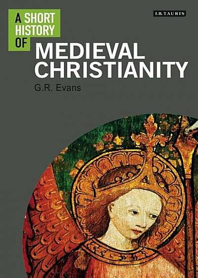 A Short History of Medieval Christianity, Paperback