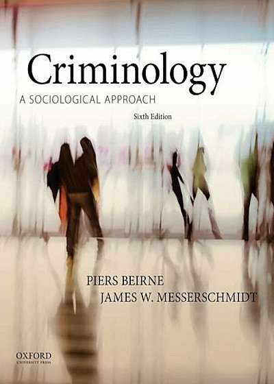 Criminology: A Sociological Approach, Paperback