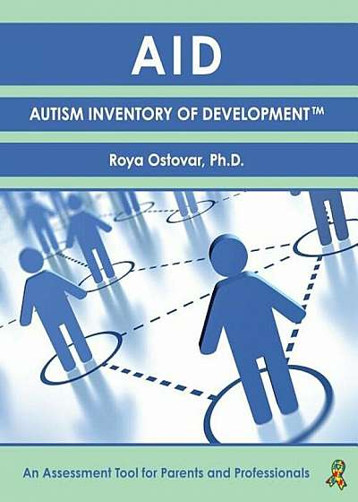 Autism Inventory of Development: An Assessment Tool for Parents and Professionals, Hardcover