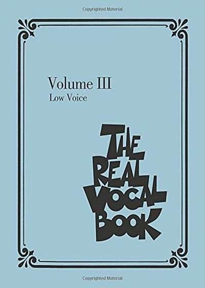 The Real Vocal Book, Volume 3: Low Voice, Paperback