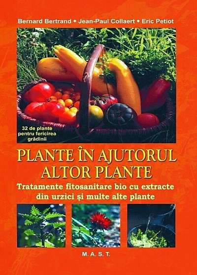Plante in ajutorul altor plante. Tratamente fitosanitare bio cu extracte din urzici si multe alte plante