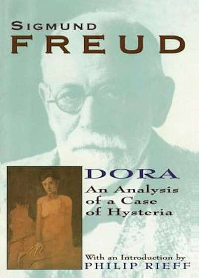 Dora: An Analysis of a Case of Hysteria, Paperback