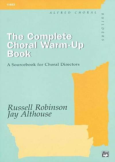 The Complete Choral Warm-Up Book: Comb Bound Book, Paperback