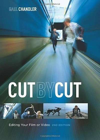 Cut by Cut: Editing Your Film or Video, Paperback