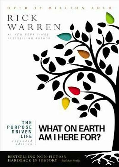 The Purpose Driven Life: What on Earth Am I Here For', Paperback