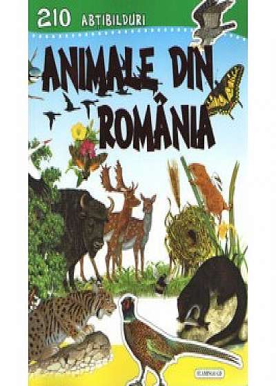 Coperta cărții Animale din România. 206 abțibilduri