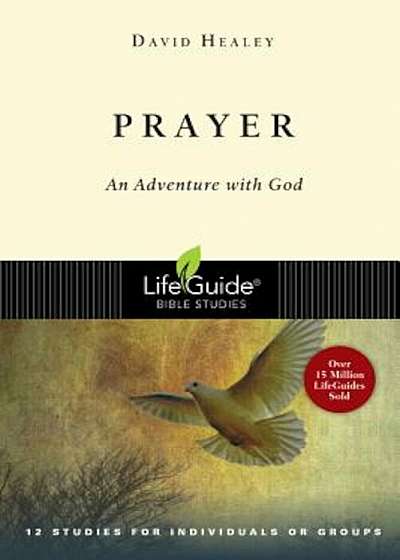 Prayer: An Adventure with God, Paperback