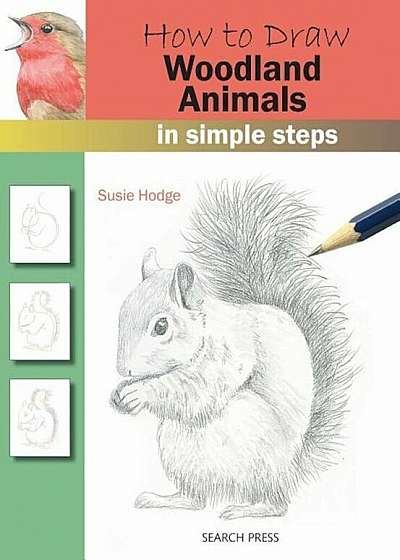 How to Draw: Woodland Animals in Simple Steps, Paperback