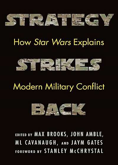 Strategy Strikes Back: How Star Wars Explains Modern Military Conflict, Hardcover