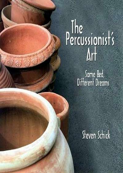 The Percussionist's Art: Same Bed, Different Dreams 'With CD', Hardcover