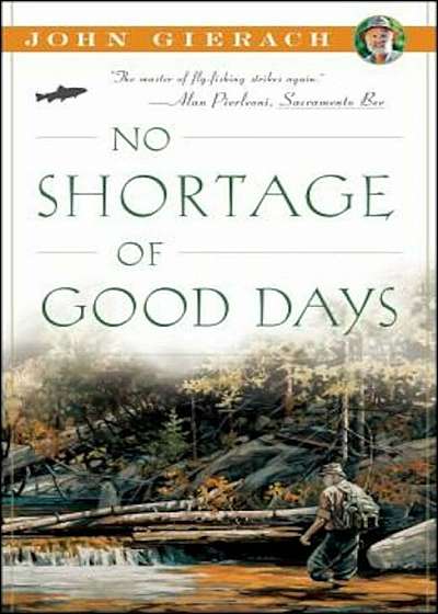 No Shortage of Good Days, Paperback