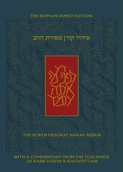 The Koren Mesorat Harav Siddur: The Berman Family Edition, Hardcover