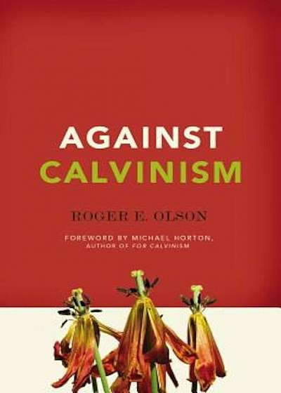 Against Calvinism, Paperback